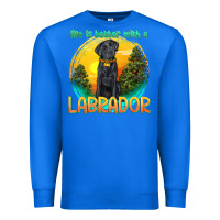 True Royal life is better with a labrador Premium Sweatshirt - texasbilliewilder