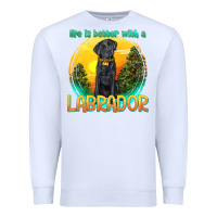 White life is better with a labrador Premium Sweatshirt - texasbilliewilder