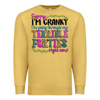Antique Gold sorry im cranky im going through my terrible forti Premium Sweatshirt - texasbilliewilder