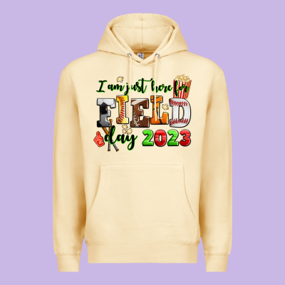 I Am Just Here For Field Day  2023 Premium Hoodie Designed By Adodesignshop