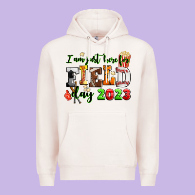 I Am Just Here For Field Day  2023 Premium Hoodie Designed By Adodesignshop