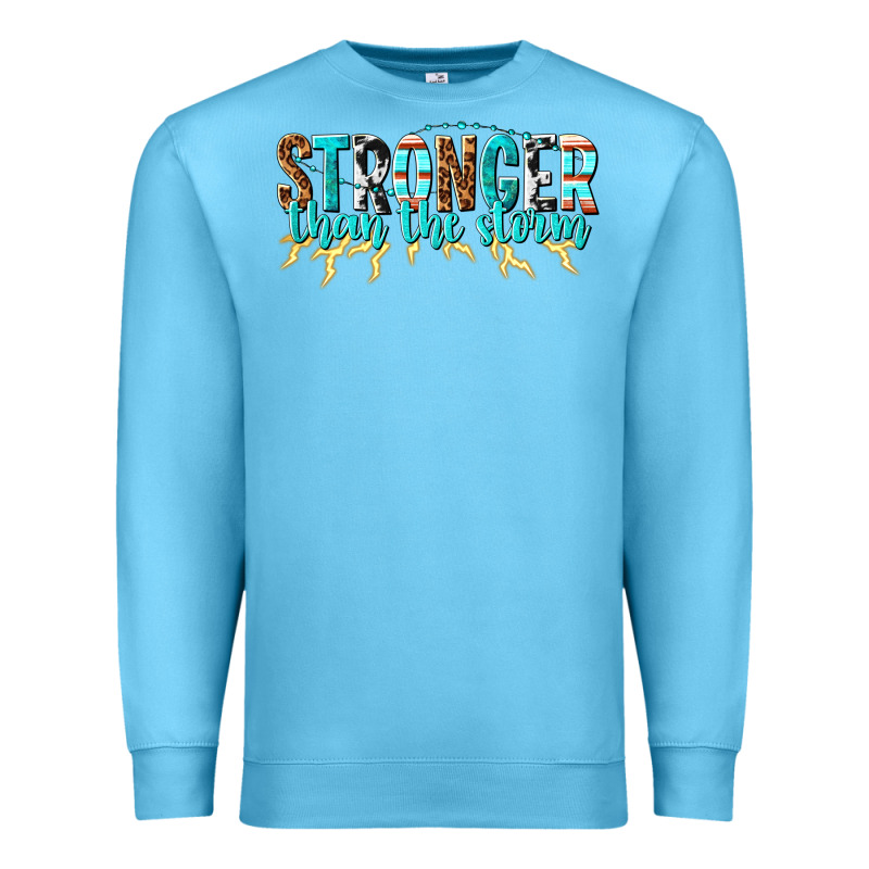 Stronger Than The Storm Premium Sweatshirt by texasbilliewilder | Teevron