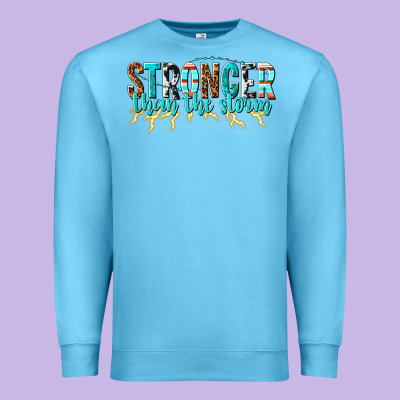 Premium Sweatshirt stronger than the storm