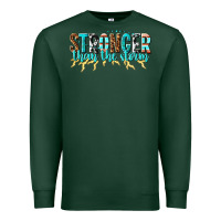 Sports Green stronger than the storm Premium Sweatshirt - texasbilliewilder