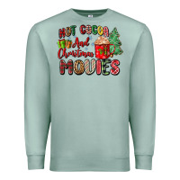 Seafoam hot cocoa and christmas movies Premium Sweatshirt - Zillion Design Studio