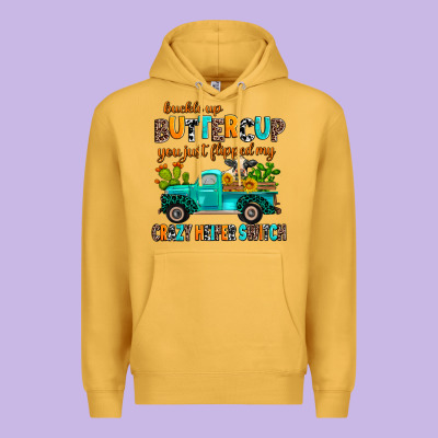 Buckle Up Buttercup You Just Flipped My Crazy Heif Premium Hoodie Designed By Adodesignshop