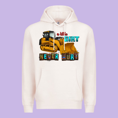 A Little Dirt Never Hurt Premium Hoodie Designed By Adodesignshop