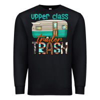 Black upper class trailer trash Premium Sweatshirt - texasbilliewilder