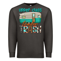 Smoke upper class trailer trash Premium Sweatshirt - texasbilliewilder