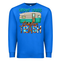 True Royal upper class trailer trash Premium Sweatshirt - texasbilliewilder