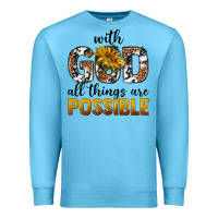 Ocean Blue with god al things ara possible Premium Sweatshirt - texasbilliewilder