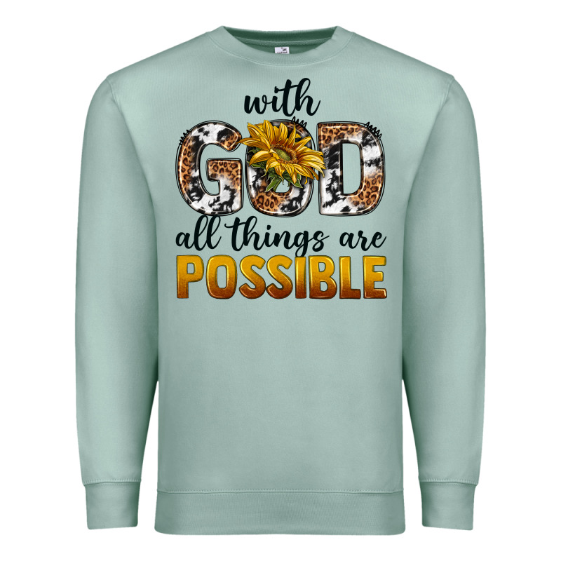 With God Al Things Ara Possible Premium Sweatshirt by texasbilliewilder | Teevron