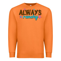 Carrot always ranchy Premium Sweatshirt - texasbilliewilder