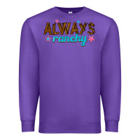 Purple always ranchy Premium Sweatshirt - texasbilliewilder