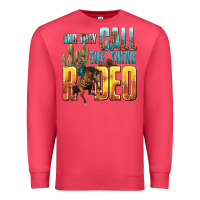 Cardinal and they call the thing rodeo Premium Sweatshirt - texasbilliewilder