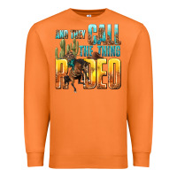 Carrot and they call the thing rodeo Premium Sweatshirt - texasbilliewilder