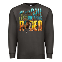 Smoke and they call the thing rodeo Premium Sweatshirt - texasbilliewilder