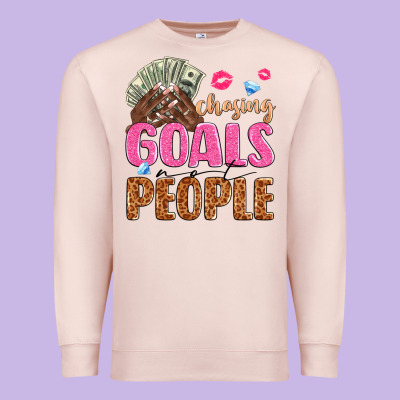 Premium Sweatshirt chasing goals not people