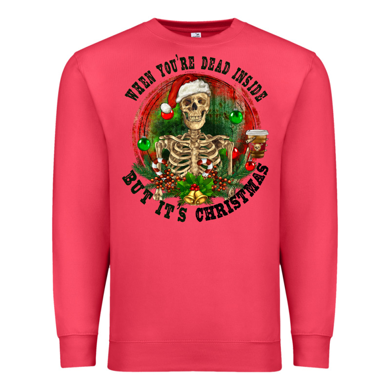 When You're Dead Inside But It's Christmas Premium Sweatshirt by RanaPortraitStore | Teevron