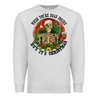 Dove Grey When you're dead inside but it's christmas Premium Sweatshirt - RanaPortraitStore