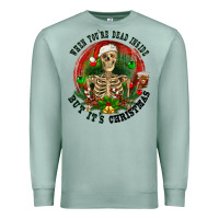 Seafoam When you're dead inside but it's christmas Premium Sweatshirt - RanaPortraitStore