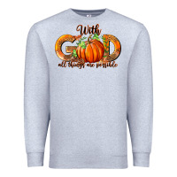 Heather Grey With God All Thing Are Possible Premium Sweatshirt - RanaPortraitStore