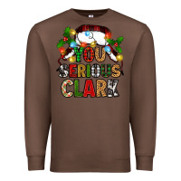 Chestnut you serious clark Premium Sweatshirt - Zillion Design Studio