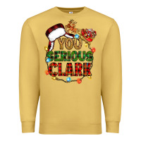 Antique Gold you serious clark Premium Sweatshirt - Zillion Design Studio
