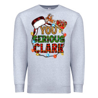 Heather Grey you serious clark Premium Sweatshirt - Zillion Design Studio