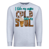 Heather Grey i like my coffee cold like my soul Premium Sweatshirt - texasbilliewilder