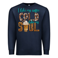 Navy i like my coffee cold like my soul Premium Sweatshirt - texasbilliewilder