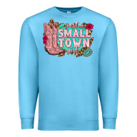 Ocean Blue just a small town girl cowgirl boots Premium Sweatshirt - texasbilliewilder