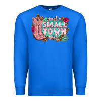 True Royal just a small town girl cowgirl boots Premium Sweatshirt - texasbilliewilder