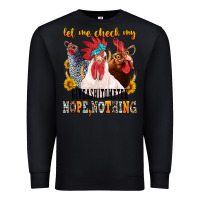 Black let me check my giveashitometer Premium Sweatshirt - texasbilliewilder