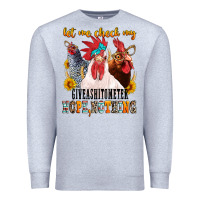 Heather Grey let me check my giveashitometer Premium Sweatshirt - texasbilliewilder