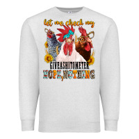 Oatmeal Heather let me check my giveashitometer Premium Sweatshirt - texasbilliewilder