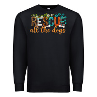 Black rescue all the dogs Premium Sweatshirt - texasbilliewilder