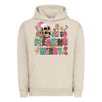 Pigment French Oak i m so freaking merry Urban Hoodie - AdoDesignShop