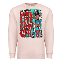 Long Live Cowgirls Premium Sweatshirt | Teevron