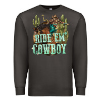 Smoke ride em cowboy Premium Sweatshirt - texasbilliewilder