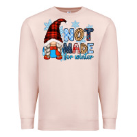 Pale Pink not made for winter with gnome Premium Sweatshirt - Zillion Design Studio