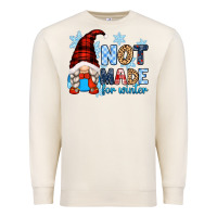 Sandshell not made for winter with gnome Premium Sweatshirt - Zillion Design Studio
