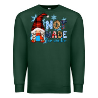 Sports Green not made for winter with gnome Premium Sweatshirt - Zillion Design Studio