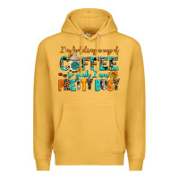 Mustard i am holding a cup of coffee so yeah iam pretty bu Premium Hoodie - AdoDesignShop