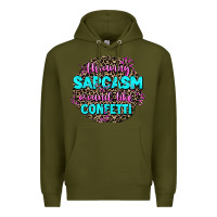 Army Green throwing sarcasm around like confetti Premium Hoodie - AdoDesignShop