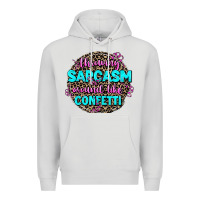 Dove Grey throwing sarcasm around like confetti Premium Hoodie - AdoDesignShop
