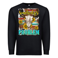 Black somebodys problem Premium Sweatshirt - texasbilliewilder