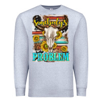 Heather Grey somebodys problem Premium Sweatshirt - texasbilliewilder