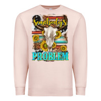Pale Pink somebodys problem Premium Sweatshirt - texasbilliewilder
