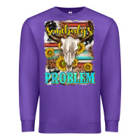 Purple somebodys problem Premium Sweatshirt - texasbilliewilder